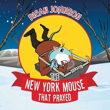 portada The New York Mouse that Prayed (en Inglés)