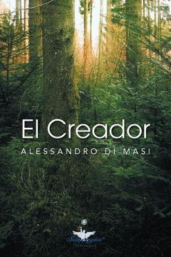 portada El Creador: Eres tu el Creador de tu Nueva Vida (in Spanish)