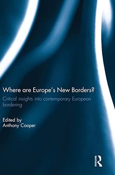 portada Where are Europe’S new Borders? Critical Insights Into Contemporary European Bordering (en Inglés)