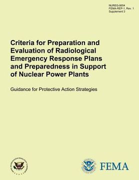 portada Criteria for Preparation and Evaluation of Radiological Emergency Response Plans and Preparedness in Support of Nuclear Power Plants Guidance for Prot (en Inglés)