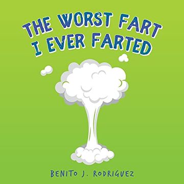 portada The Worst Fart i Ever Farted (in English)
