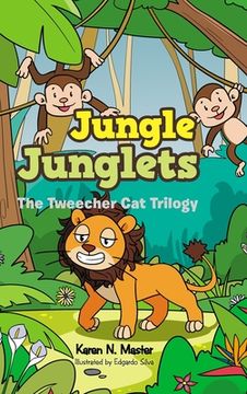 portada Jungle Junglets: The Tweecher Cat Trilogy (en Inglés)