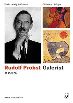 portada Rudolf Probst 1890-1968, Galerist (in German)