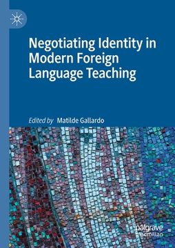 portada Negotiating Identity in Modern Foreign Language Teaching (in English)