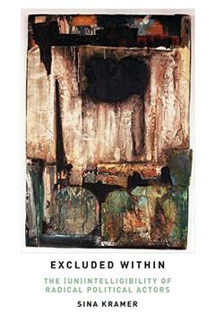 portada Excluded Within: The (Un)Intelligibility of Radical Political Actors (en Inglés)