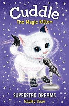 portada Cuddle the Magic Kitten Book 2: Superstar Dreams (Paperback) (en Inglés)