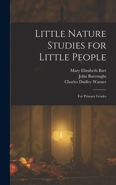 portada Little Nature Studies for Little People: For Primary Grades (en Inglés)