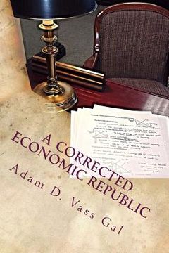 portada A Corrected Economic Republic (in English)