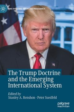 portada The Trump Doctrine and the Emerging International System (en Inglés)