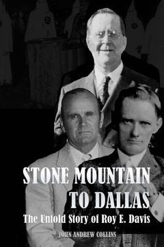 portada Stone Mountain to Dallas: The Untold Story of Roy Elonza Davis (en Inglés)