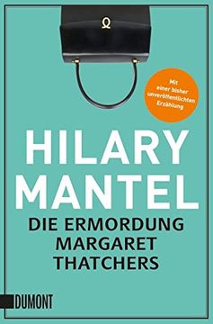 portada Die Ermordung Margaret Thatchers: Erzählungen (Taschenbücher) (en Alemán)