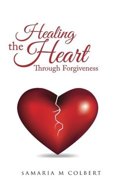 portada Healing The Heart Through Forgiveness