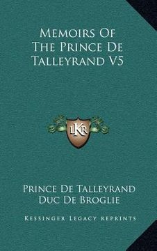 portada memoirs of the prince de talleyrand v5 (en Inglés)