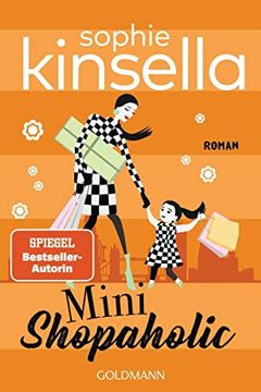 portada Mini Shopaholic: Ein Shopaholic-Roman 6 (Schnäppchenjägerin Rebecca Bloomwood, Band 6) (in German)