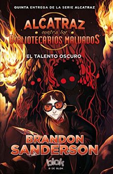 portada Alcatraz Contra los Bibliotecarios Malvados: El Talento Oscuro (in Spanish)