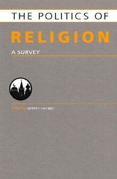 portada the politics of religion: a survey (en Inglés)