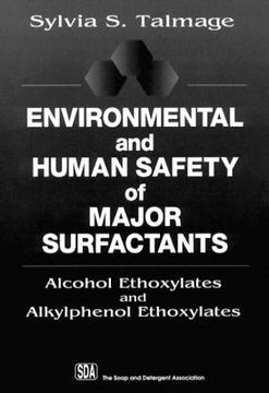 portada Environmental and Human Safety of Major Surfactants: Alcohol Ethoxylates and Alkylphenol Ethoxylates (en Inglés)
