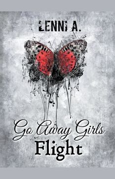 portada Go Away Girls: Flight (in English)