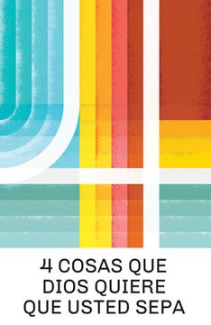 portada 4 Things God Wants You to Know (Spanish 25-Pack)