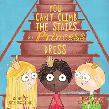 portada You Can'T Climb the Stairs in a Princess Dress (en Inglés)