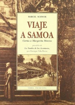 portada Viaje a Samoa: Cartas a Margarita Moreno; Precedido de la Tumba d e las Aventuras por Enrique Vila-Matas (in Spanish)