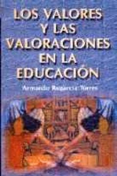 portada Los Valores Y Las Valoraciones En La Educacion