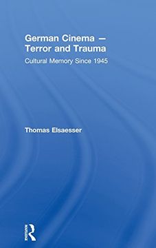 portada German Cinema - Terror and Trauma: Cultural Memory Since 1945