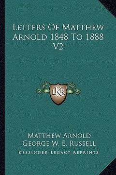 portada letters of matthew arnold 1848 to 1888 v2 (en Inglés)