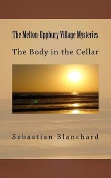 portada The Melton-Uppbury Village Mysteries: The Body in the Cellar (in English)