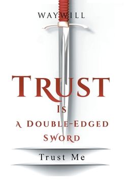 portada Trust Is a Double-Edged Sword: Trust Me (en Inglés)