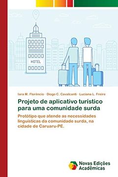 portada Projeto de Aplicativo Turístico Para uma Comunidade Surda: Protótipo que Atende as Necessidades Linguísticas da Comunidade Surda, na Cidade de Caruaru-Pe.