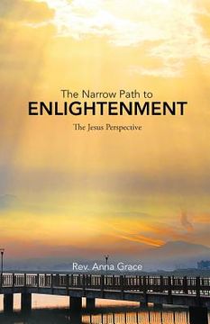 portada The Narrow Path to Enlightenment: The Jesus Perspective (en Inglés)