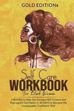 portada Self-Care Workbook for Black Women: 4 BOOKS to Help You Increase Self-Esteem (en Inglés)