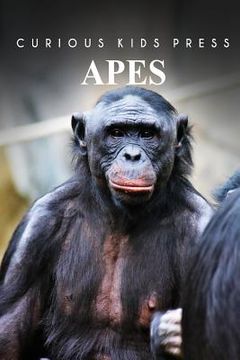portada Apes - Curious Kids Press (in English)