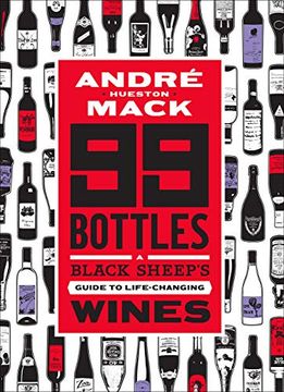 portada 99 Bottles: The Wines That Changed my Life (And can Change Yours Too) 