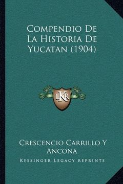portada Compendio de la Historia de Yucatan (1904)