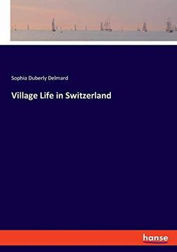 portada Village Life in Switzerland (en Inglés)