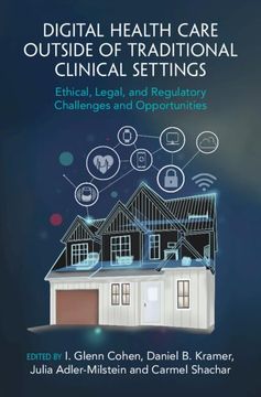 portada Digital Health Care Outside of Traditional Clinical Settings: Ethical, Legal, and Regulatory Challenges and Opportunities
