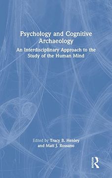portada Psychology and Cognitive Archaeology: An Interdisciplinary Approach to the Study of the Human Mind (en Inglés)