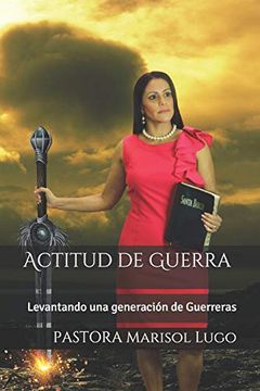portada Actitud de Guerra: Levantando una Generacion de Guerreras (in Spanish)
