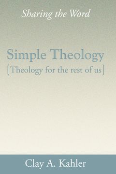 portada Simple Theology: Theology for the Rest of Us (en Inglés)