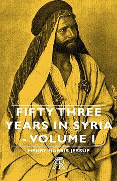 portada fifty three years in syria - volume i (en Inglés)