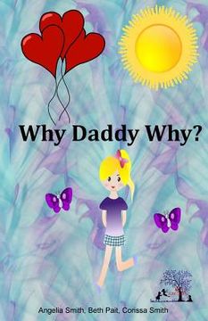 portada Why Daddy Why? (en Inglés)