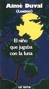 portada El Niño que Jugaba con la Luna (in Spanish)