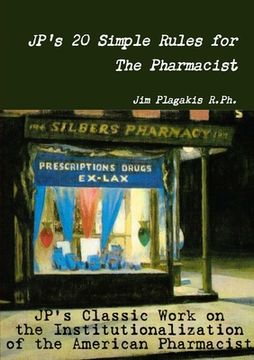 portada JP's 20 Simple Rules for The Pharmacist (in English)