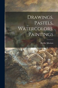 portada Drawings, Pastels, Watercolors, Paintings (en Inglés)