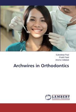 portada Archwires in Orthodontics