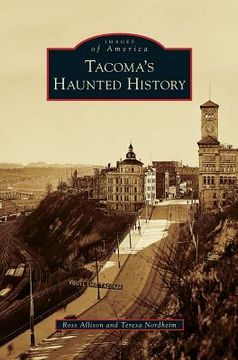 portada Tacoma's Haunted History (en Inglés)