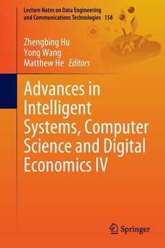 portada Advances in Intelligent Systems, Computer Science and Digital Economics IV (en Inglés)