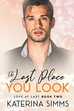 portada The Last Place You Look - Love at Last, Book Two (in English)